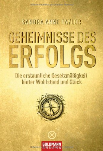 Stock image for Geheimnisse des Erfolgs: Die erstaunliche Gesetzmigkeit hinter Wohlstand und Glck for sale by medimops