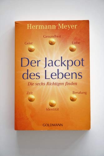 Beispielbild fr Der Jackpot des Lebens: Die sechs Richtigen finden zum Verkauf von medimops