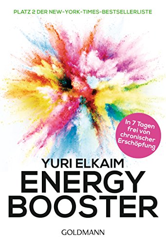 9783442221318: Energy-Booster: In 7 Tagen frei von chronischer Erschpfung - Platz 2 der New-York-Times-Bestsellerliste