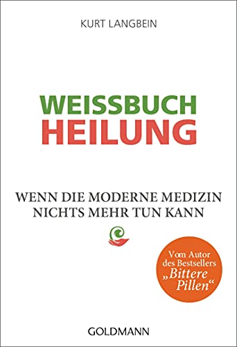 Beispielbild fr Weibuch Heilung: Wenn die moderne Medizin nichts mehr tun kann zum Verkauf von medimops