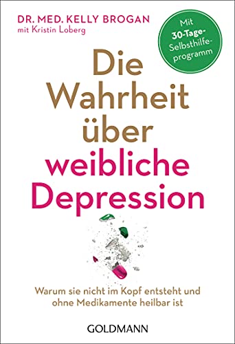 Beispielbild fr Die Wahrheit ber weibliche Depression -Language: german zum Verkauf von GreatBookPrices