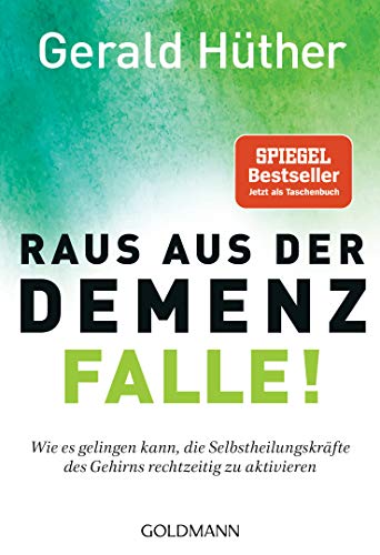 Beispielbild fr Raus aus der Demenz-Falle!: Wie es gelingen kann, die Selbstheilungskrfte des Gehirns rechtzeitig zu aktivieren zum Verkauf von medimops