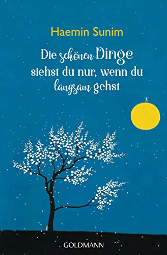 Stock image for Die schnen Dinge siehst du nur, wenn du langsam gehst -Language: german for sale by GreatBookPrices