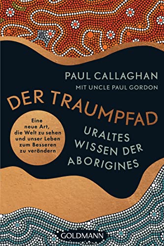 Stock image for Traumpfade - Uraltes Wissen der Aborigines for sale by GreatBookPrices
