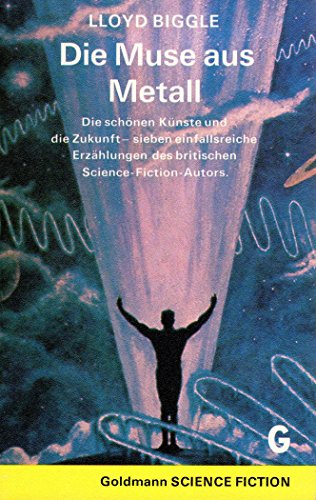 Die Muse aus Metall. Utopisch-technische Erzählungen