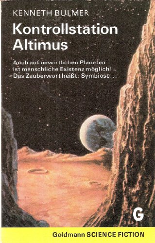 Beispielbild fr Kontrollstation Altimus: Utopisch-technischer Roman [Perfect Paperback] Bulmer, Kenneth zum Verkauf von tomsshop.eu
