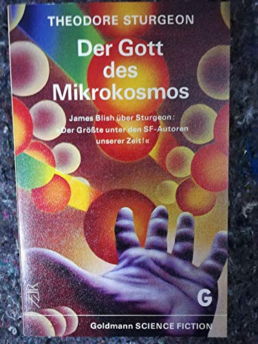 Der Gott des Mikrokosmos : Science-Fiction-Erzählungen = Caviar. [Aus d. Amerikan. übertr. von Tony Westermayr] / Goldmann-Science-Fiction ; Bd. 0195 - Sturgeon, Theodore.