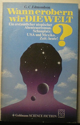 Beispielbild fr Wann erobern wir die Welt? : Science-Fiction-Roman = Chapayeca. zum Verkauf von Versandantiquariat Felix Mcke