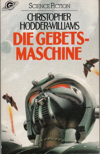 Beispielbild fr Die Gebetsmaschine : Science-fiction-Roman = The prayer machine. [Ins Dt. bertr. von Tony Westermayr] / Goldmann-Science-fiction ; 0243 zum Verkauf von Versandantiquariat Schfer