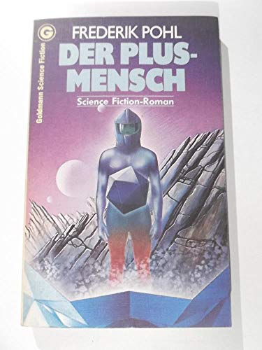 Stock image for Der Plus - Mensch. [Perfect Paperback] Pohl, Frederik; for sale by tomsshop.eu