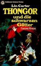 THONGOR UND DIE SCHWARZEN GÖTTER. Fantasy-Roman = Thongor against the gods - Carter, Lin