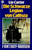 Die schwarze Legion von Callisto. Fantasy-Roman. - Carter, Lin