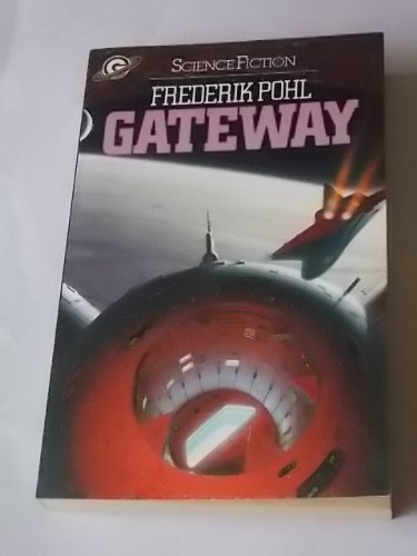 Stock image for Gateway : Science-fiction-Roman = Gateway. [Aus d. Amerikan. übertr. von Tony Westermayr] / Goldmann-Science-fiction ; 23299; Ein Goldmann-Taschenbuch for sale by Versandantiquariat Schäfer