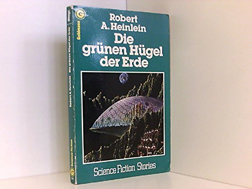Die grünen Hügel der Erde (hellblaue Ausgabe) - Heinlein, Robert