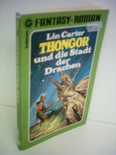 Beispielbild fr Thongor und die Stadt der Drachen zum Verkauf von Storisende Versandbuchhandlung