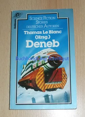 9783442234059: Deneb. SF Stories. - Le Blanc, Thomas (Hrsg.),