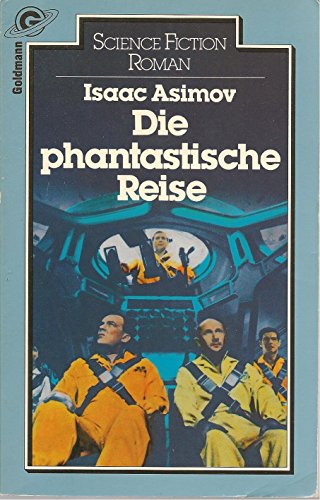 Die phantastische Reise - Asimov, Isaac