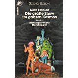 Die größte Show im ganzen Kosmos, Bd. 4 - Hände hoch, Bewohner der Galaxis - Resnick, Mike