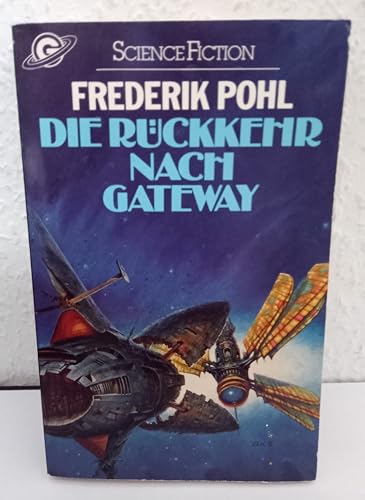 Beispielbild fr Die Rckkehr nach Gateway. ( Science Fiction). zum Verkauf von medimops