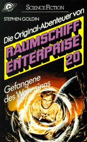 Gefangene des Wahnsinns - Raumschiff Enterprise, Die Original-Abenteuer von Star Trek, Band-20