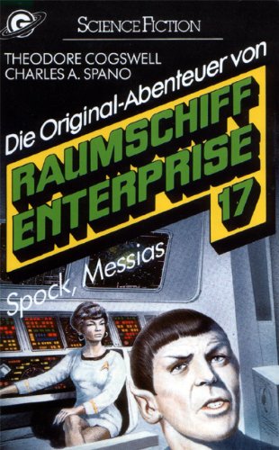 Stock image for Spock, Messias - Raumschiff Enterprise, Die Original-Abenteuer von Star Trek, Band-17 for sale by 3 Mile Island
