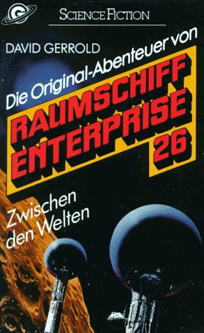 Raumschiff Enterprise 26 , Zwischen den welten (s1t) - David Gerrold