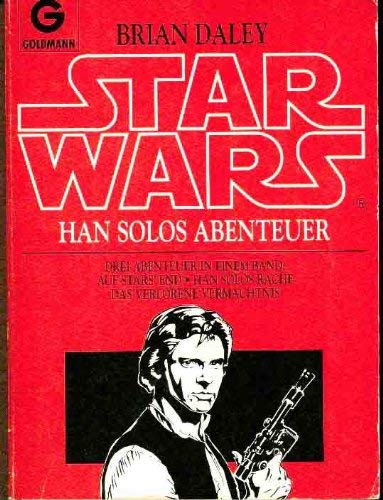 Beispielbild fr Han Solos Abenteuer (rote Ausgabe) (Auf Stars End - Han Solos Rache - Das verlorene Vermchtnis) Star Wars zum Verkauf von Storisende Versandbuchhandlung