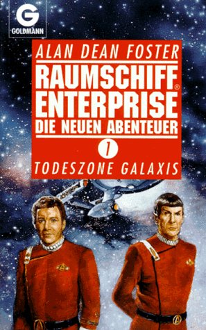 Todeszone Galaxis - Raumschiff Enterprise, Die neuen Abenteuer, Band-1 - Foster, Alan Dean