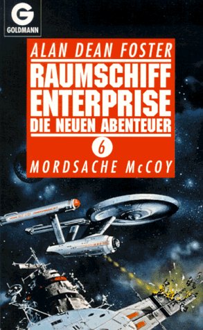 Raumschiff Enterprise - Die neuen Abenteuer 6: Mordsache McCoy - D. Foster, Alan