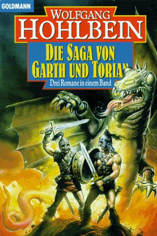 Stock image for Die Saga von Garth und Torian Hohlbein, Wolfgang for sale by tomsshop.eu