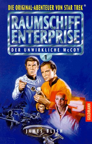 Der unwirkliche MacCoy -- - Reihe: Die Original-Abenteuer von Raumschiff Enterprise Band 1 -