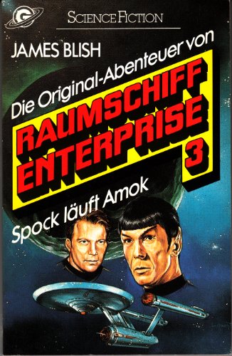 Raumschiff Enterprise. Spock läuft Amok. Band 3.