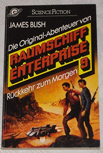Beispielbild fr Raumschiff Enterprise 9, Rückkehr zum Morgen zum Verkauf von ThriftBooks-Dallas