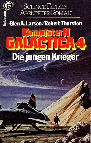 Beispielbild fr Kampfstern Galactica 4. Die jungen Krieger. zum Verkauf von Steamhead Records & Books