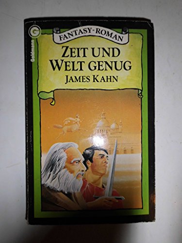 Zeit und Welt genug. 1. Band der Trilogie über die neue Welt