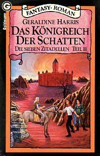 Stock image for Das K nigreich der Schatten. Die sieben Zitadellen III. harris-geraldine for sale by tomsshop.eu