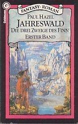 Beispielbild fr Die drei Zweige des Finn I. Jahreswald. [Paperback] hazel, paul zum Verkauf von tomsshop.eu