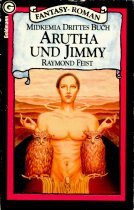 Midkemia-Saga, Buch 3: Arutha und Jimmy - Raymond Feist