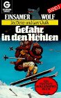 Stock image for Einsamer Wolf 03. Gefahr in den Hhlen. Ein Fantasy Rollenspiel Buch. for sale by medimops