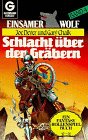 Stock image for Einsamer Wolf 04. Schlacht ber den Grbern. Fantasy- Rollenspiel- Buch. for sale by medimops