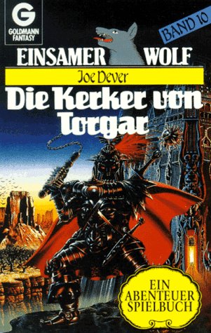 Stock image for Einsamer Wolf 10. Die Kerker von Torgar. Ein Abenteuer- Spielbuch. for sale by medimops