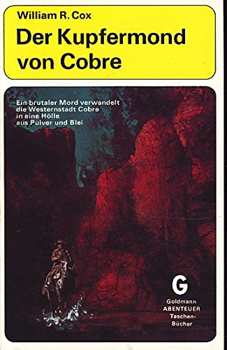 Beispielbild fr Der Kupfermord von Cobre. Goldmann Abenteuer-Taschenbuch Band A 66 zum Verkauf von Deichkieker Bcherkiste