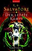 Schattenelf 6. Der letzte Kampf. (9783442241378) by Salvatore, R. A.