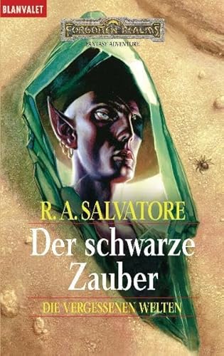 Die vergessenen Welten 13. Der schwarze Zauber. (9783442241682) by Salvatore, R. A.