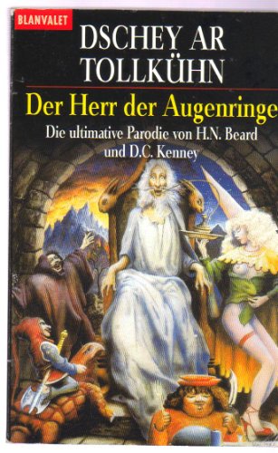 Der Herr der Augenringe. (German Edition) (9783442241774) by TollkÃ¼hn, Dschey Ar; Beard, Henry N.; Kenney, Douglas C.