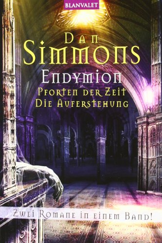 Beispielbild fr Endymion: Pforten der Zeit/Die Auferstehung - Zwei Romane in einem Band! zum Verkauf von medimops