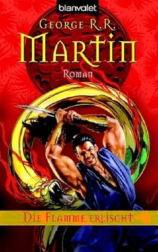 Die Flamme erlischt: Roman (BLA - Fantasy) - Martin, George R. R., Fuchs, Werner