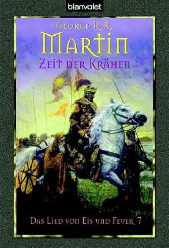 Zeit der Krähen. Das Lied von Eis und Feuer 07 - George R. R. Martin