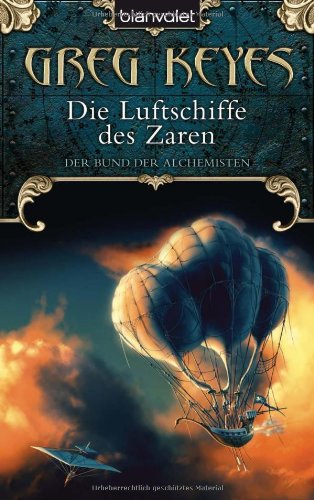 Beispielbild fr Der Bund der Alchemisten 2: Die Luftschiffe des Zaren zum Verkauf von medimops