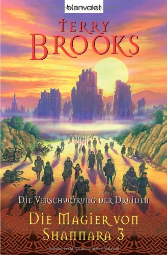 Die Verschwörung der Druiden Magier von Shannara 3 - Brooks, Terry